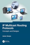 IP Multicast Routing Protocols  Concepts and Designs