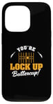 iPhone 13 Pro You're Lock Up Buttercup Cool Jail Guard Corrections Officer Case