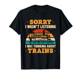 Model Railroad Conductor Wagon Train Thinking About Trains T-Shirt