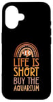 iPhone 16 Life Is Short Buy The Aquarium Bohemian Rainbow Boho Case