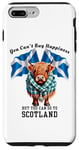 iPhone 7 Plus/8 Plus You Can't Buy Happiness But You Can Go to Scotland Funny Case