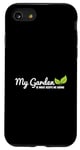 iPhone SE (2020) / 7 / 8 My Garden Is What Keeps Me Going Plant Lover Gardening Case