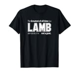 The Greatest of all time is a LAMB not a goat. Christian T-Shirt