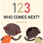 123 Who Comes Next? (bok, board book, eng)