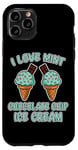 iPhone 11 Pro I Love Mint Chocolate Chip Ice Cream Case