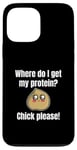 Coque pour iPhone 13 Pro Max Where Do I Get My Protein? Chick Please Végétaliens