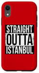 Coque pour iPhone XR TOUT DROIT SORTI D'ISTANBUL