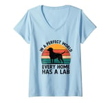 Womens In A Perfect World Every Home Has A Lab Labrador Retriever V-Neck T-Shirt