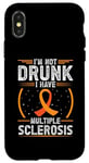 Coque pour iPhone X/XS Soutien de sensibilisation à la sclérose en plaques « I'm Not Drunk I Have MS MS »