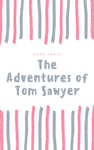 The Adventures of Tom Sawyer