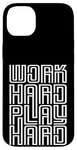 iPhone 14 Plus Work Hard Play Hard Inspirational Gaming Cool Quotes Sayings Case