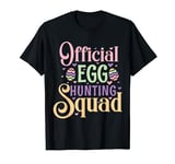 Official Egg Hunting Squad - Cute Easter Egg Design T-Shirt