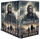 Under the Breaking Sky: The Complete Apocalyptic Horror Series