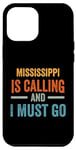 Coque pour iPhone 15 Pro Max Le Mississippi m'appelle et je dois rentrer chez moi