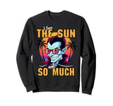 I Love The Sun Funny Vampire Sunglasses Tropical Sunset Vibe Sweatshirt