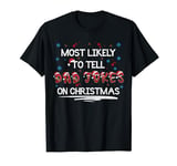 Funny Most Likely To Tell Dad Jokes Christmas Pajama shirt T-Shirt