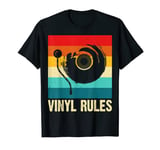 Vinyl Records Collector Vinyl Rules Music Record Player T-Shirt