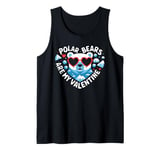 Polar Bears Are My Valentine Cute Polar Bear Valentines Day Tank Top