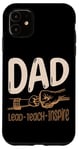 iPhone 11 Lead Teach Inspire Black Dad Teacher Teaching Case