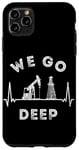 Coque pour iPhone 11 Pro Max We Go Deep Oil Rig Heartbeat EKG Pulse Oilfield Man