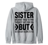 From Brothers To Little Sister For Big Sisters Love You Sis Zip Hoodie