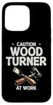 Coque pour iPhone 15 Pro Max Tour à bois Caution Tourneur à bois au travail