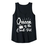 Womens Queen of the Crock Pot Quote for a Crock Pot fan Tank Top