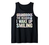 Granddogs the Reason i wake up Smiling Dog Grandpa Tank Top