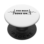 Saying The Beat Goes On Heart Recovery Surgery Women Men Pun PopSockets Swappable PopGrip