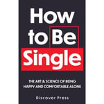 How to Be Single (häftad, eng)