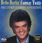 Conway Twitty  Hello Darlin  CD