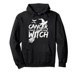 Cancer Chose The Wrong Witch Breast Cancer Halloween Costume Pullover Hoodie