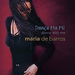 Maria De Barros  Danca Ma Mi: Dance With Me  CD