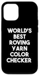 Coque pour iPhone 12/12 Pro World's Best Roving Yarn Checker