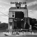 Dark Blue  Start Of The World  LP/Vinyl