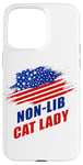 Coque pour iPhone 15 Pro Max Non-Lib Cat Lady – Funny Conservative Anti-Woke USA