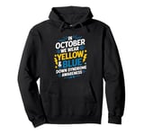 We Wear Yellow and Blue for Down Syndrome Awareness Pullover Hoodie