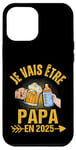 Coque pour iPhone 12 Pro Max Futur Papa 2025 Annonce Naissance Cadeau Fête Des Pères