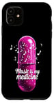 Coque pour iPhone 11 Music is my Medicine for Music Lovers for a Music Lover