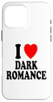 Coque pour iPhone 16 Pro Max I Heart (Love) Dark Romance Reading Romans Livres