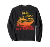 Family Cruise Happy New Year 2025 New Years Eve Party Family Sweatshirt