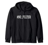 #NoFilter Filter Funny Matching Unusual Costumes for Couples Zip Hoodie