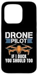 iPhone 15 Pro Drone Pilot If I Duck You Should Too Fpv Race Drone Racing Case