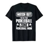 Watch out, I'm in the pickleball zone. Pickleball Mom T-Shirt