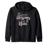 My Greatest Blessings Call Me Nana Sentimental Grandma Zip Hoodie