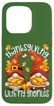 iPhone 15 Pro Thanksgiving With My Gnomies Autumn Gnomes For Turkey Family Case