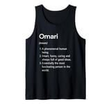 Omari Name Definition Funny Dictionary Tank Top