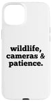 iPhone 15 Plus Wildlife Cameras and Patience Nature Photography Lovers Case