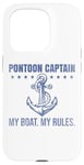 Coque pour iPhone 15 Pro Ponton Captain My Boat My Rules Drôle de propriétaires de voiliers