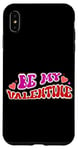 iPhone XS Max Be My Valentine Love Message Case